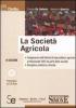 La societ� agricola. Con CD-ROM
