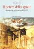 Il potere dello spazio. Principi e citt� nell'Italia dei secoli XV-XVII
