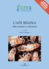 L' ape regina. Allevamento e selezione
