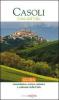 Casoli citt� dell'olio. Guida naturalistica, storica, artistica e culturale della citt�