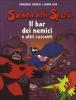 Il bar dei nemici e altri racconti. Sardina dello spazio vol.2
