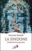 La Sindone. Testimone di una presenza