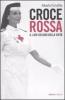 Croce Rossa. Il lato oscuro della virt�