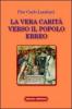 La vera carit� verso il popolo ebreo