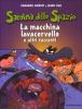 La macchina lavacervello e altri racconti. Sardina dello spazio vol.3