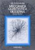 Meccanica quantistica moderna