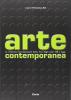 Arte contemporanea. Le ricerche internazionali dalla fine degli anni 50 a oggi