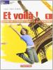 Et voil�! Livre de l'�l�ve-Cahier d'exercices. Con portfolio delle lingue europee. Con CD Audio. Per la Scuola media vol.1