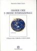 Grande crisi e ordine internazionale. L'Italia fra Europa e Stati Uniti