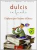 Dulcis in fundo. Con espansione online. Per le Scuole superiori