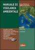 Manuale di vigilanza ambientale. Con CD-ROM
