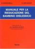 Manuale per la rieducazione del bambino dislessico. Appendice