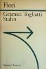 Gramsci Togliatti Stalin
