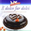 Dolce far dolci
