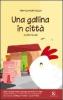 Una gallina in citt� e altre favole
