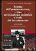 Scienza dell'amministrazione, critica del socialismo scientifico e teoria del decentramento. Scritti 1873-1898 vol.2