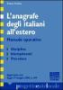 L' anagrafe degli italiani all'estero. Manuale operativo
