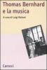 Thomas Bernhard e la musica