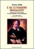 E se ci fossimo sbagliati? Cause di errore e forme di verit�. Settore peritale giudiziale. Perizia tecnico-grafologica
