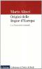 Origini delle lingue d'Europa vol.1