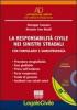 La responsabilit� civile nei sinistri stradali. Con CD-ROM