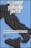 Piovono pietre. Cronache marziane da un paese assurdo