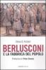 Berlusconi e la fabbrica del popolo