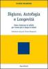 Digiuno, autofagia e longevit�. Come rinnovare le cellule per vivere pi� a lungo in salute