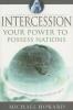 Intercession: your power to possess nations (and everything else around you)