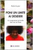 Poni un limite ai desideri. Un programma spirituale dato da Sai Baba