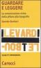 Guardare e leggere. La comunicazione visiva dalla pittura alla tipografia