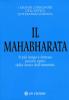 Mahabharata. Il pi� lungo e famoso poema epico della storia dell'umanit�