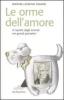 Le orme dell'amore. Il rispetto degli animali nei grandi pensatori