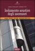 Isolamento acustico degli ascensori. Analisi, diagnosi, soluzioni, indicazioni progettuali