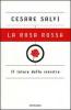 La rosa rossa. Il futuro della sinistra