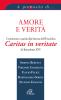 Amore e verit�. Commento e guida alla lettura dell'Enciclica Caritas in veritate