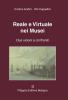 Reale e virtuale nei musei. Due visioni a confronto