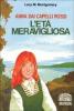 Anna dai capelli rossi. L'et� meravigliosa