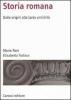Storia romana. Dalle origini alla tarda antichit�