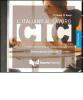 L' italiano al lavoro. CIC. Livello intermedio. CD Audio