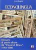 Econolingua. Glossario di parole-chiave dal �Financial Times�, 1998-2008