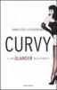 Curvy. Il lato glamour delle rotondit�