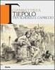 Giambattista Tiepolo. Tra scherzo e capriccio. Catalogo della mostra (Udine, 22maggio-31 ottobre 2010)