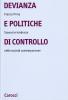 Devianza e politiche di controllo. Scenari di tendenze nelle societ� contemporanee