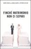 Finch� matrimonio non ci separi. I dialoghi di Beppe (Tosco) e Luciana (Littizzetto)