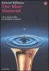 The blue moment. Come �Kind of blue� ha cambiato la musica