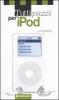 Tutti pazzi per iPod