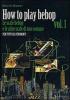 How to play bebop vol.1