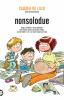 Nonsolodue. Viaggi, avventure e stress quotidiano della mamma elastica pi� famosa d'Italia, con due hobbit (+1) e un marito sempre part-time
