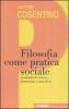 Filosofia come pratica sociale. Comunit� di ricerca, formazione e cura di s�